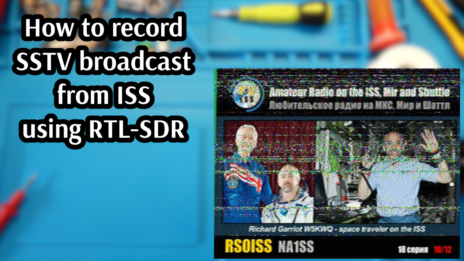 How to record SSTV broadcast from International Space Station using RTL